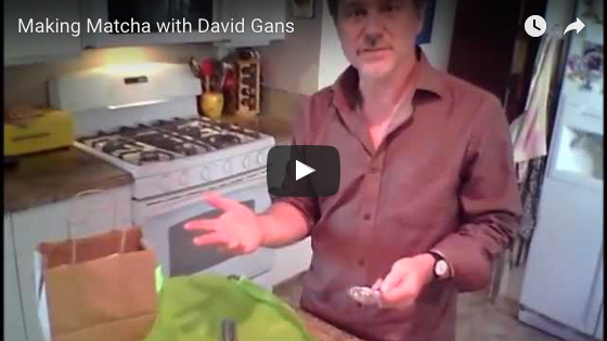 Making Matcha with David Gans